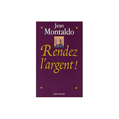Rendez l'argent