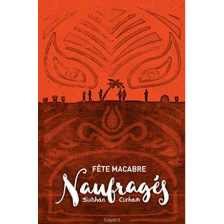 Naufragés Tome 02: Fête macabre Naufragés Tome 02: Fête macabre