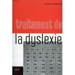 Traitement de la dyslexie a l'usage des parents des instituteurs...