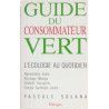 Guide du consommateur vert : L'écologie au quotidien