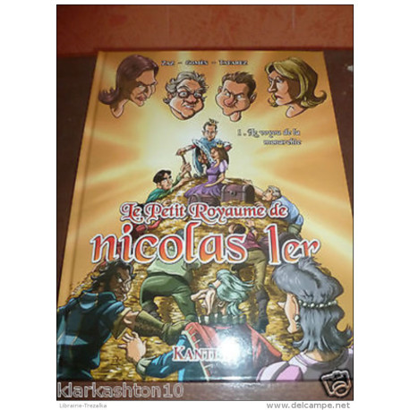 le petit royaume de Nicolas 1er/ Kantik