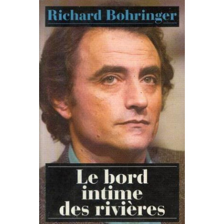 Le Bord Intime des Rivieres Le Bord Intime des Rivieres