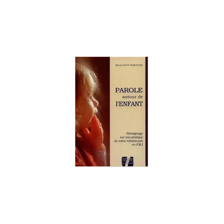 Paroles Autour de l'Enfant Paroles Autour de l'Enfant