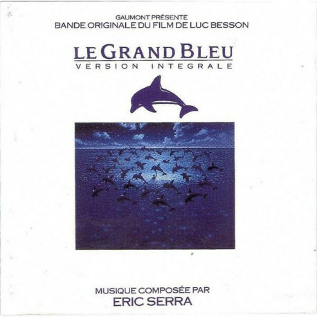 Le Grand Bleu : Version Intégrale (Bande Originale Du Film)