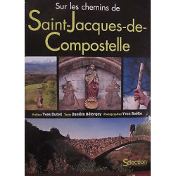Sur les chemins de saint-jacques-de-compostelle Sélection readers...
