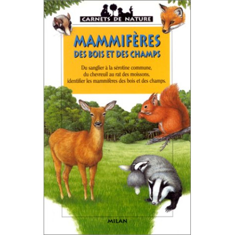 Mammifères des bois et des champs Mammifères des bois et des champs