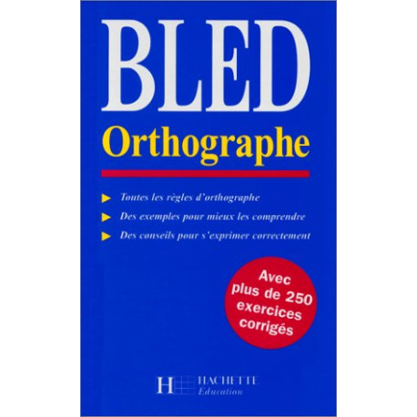 Bled orthographe Bled orthographe