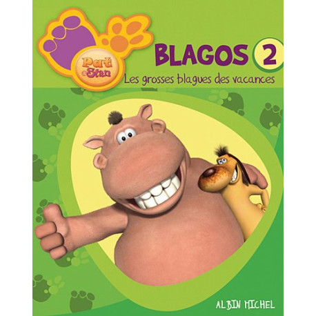 Pat et Stan Tome 2 : Blagos : Les grosses blagues des vacances Pat et Stan Tome 2 : Blagos : Les grosses blagues des vacances