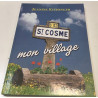 Saint-Cosme : Mon village