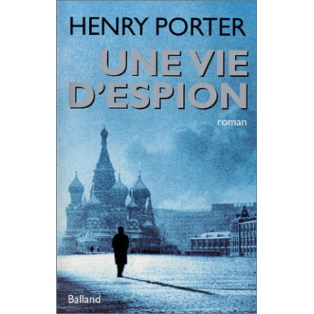 Une vie d'espion Une vie d'espion