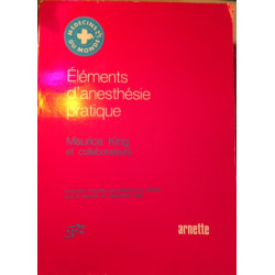 Eléments d'anesthésie pratique