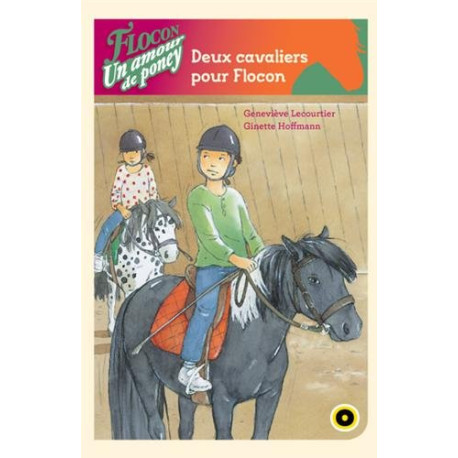 Flocon un amour de poney Deux cavaliers pour Flocon Flocon un amour de poney Deux cavaliers pour Flocon