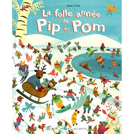 La folle annee de pip et pom La folle annee de pip et pom