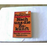 Nach uns die Zukunft