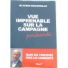 Vue imprenable sur la campagne présidentielle : Dans les coulisses...
