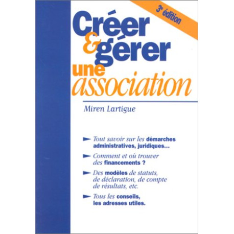 Créer et gérer une association Créer et gérer une association