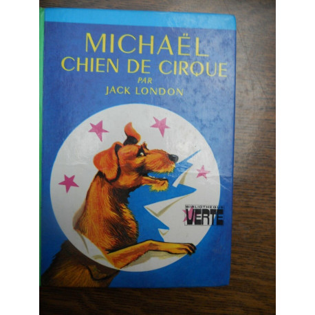 Michaël chien de cirque Bibliothèque verte
