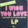 I Wish You Love (Que Reste T'il De Nos Amours)
