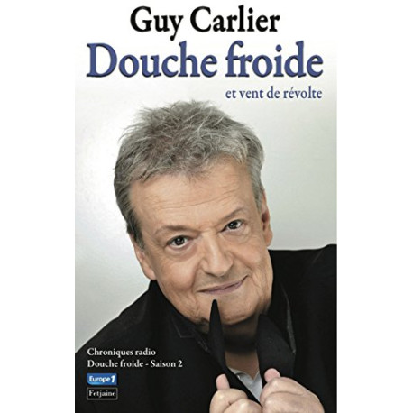 Douche froide et vent de révolte : Chroniques radio Douche froide et vent de révolte : Chroniques radio
