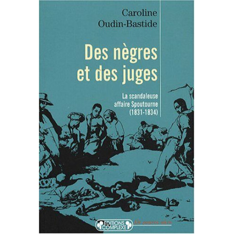 Des nègres et des juges : La scandaleuse affaire Spoutourne... Des nègres et des juges : La scandaleuse affaire Spoutourne...