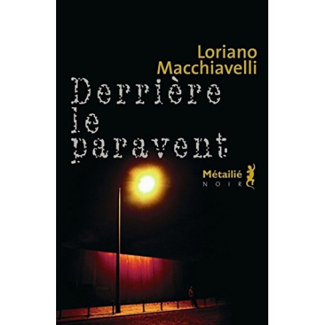 Derrière le paravent Derrière le paravent
