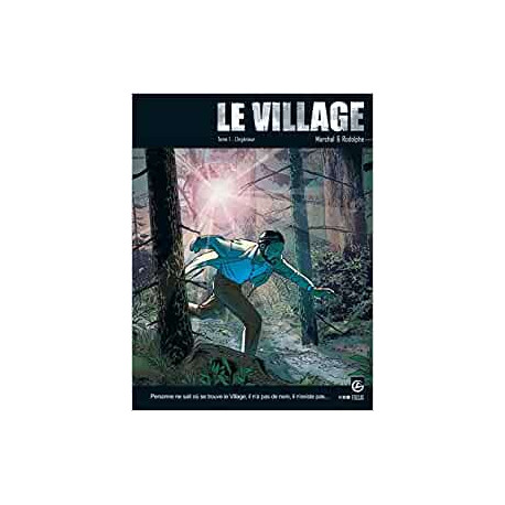Le Village - vol. 01/3: L'ingénieur Le Village - vol. 01/3: L'ingénieur