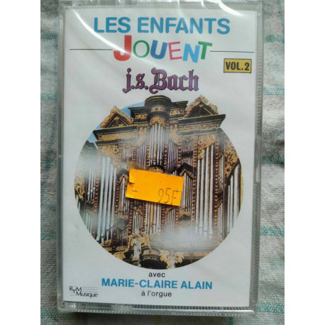 Les enfants jouent Bach 2- Marie-Claire Alain Cassette Audio NEUVE... Les enfants jouent Bach 2- Marie-Claire Alain Cassette Audio NEUVE...