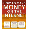 How to Make Money on the Internet: Apple Ebay Amazon Facebook -...