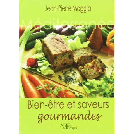 Bien-être et saveurs gourmandes Bien-être et saveurs gourmandes