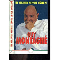 Les Meilleures Histoires Drôles de Guy Montagné