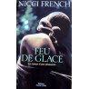 Feu de glace le roman d'une obsession