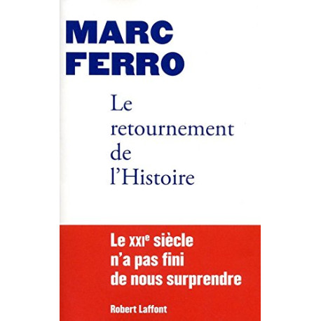 Le Retournement de l'Histoire Le Retournement de l'Histoire