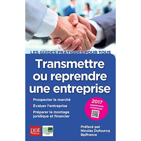 Transmettre ou reprendre une entreprise Transmettre ou reprendre une entreprise