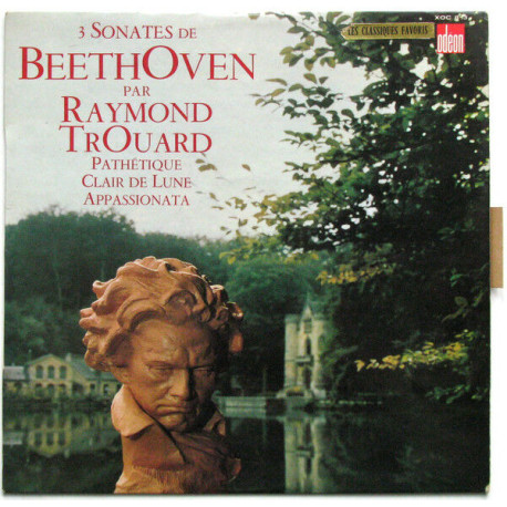 3 Sonates De Beethoven Par Raymond Trouard. Pathétique - Clair De... 3 Sonates De Beethoven Par Raymond Trouard. Pathétique - Clair De...