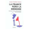La France perd la mémoire
