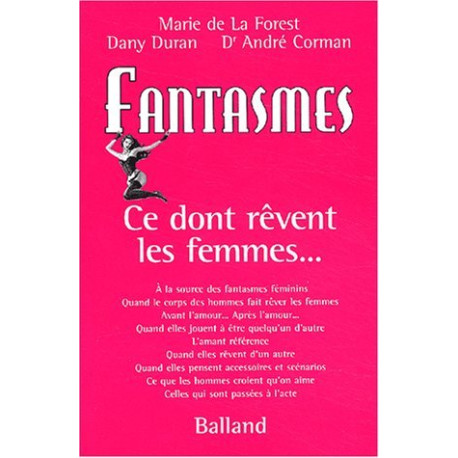 Fantasmes ce dont rêvent les femmes Fantasmes ce dont rêvent les femmes