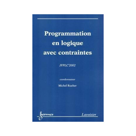 Jfplc'2002 : 11emes journees francophones de programmation logique... Jfplc'2002 : 11emes journees francophones de programmation logique...