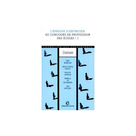 L'épreuve d'entretien au concours de professeur des écoles / 1 L'épreuve d'entretien au concours de professeur des écoles / 1