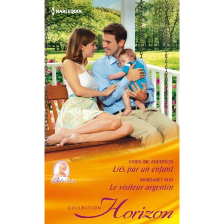 Liés par un enfant - Le visiteur argentin Liés par un enfant - Le visiteur argentin