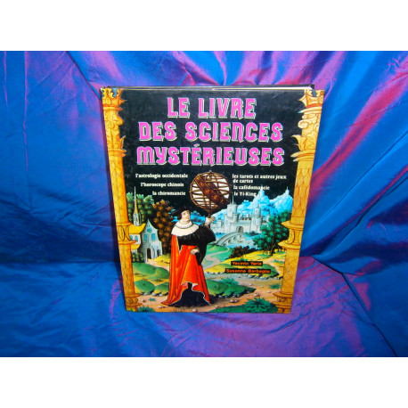 Le livre des sciences mystérieuses Le livre des sciences mystérieuses