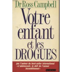 Votre enfant et les drogues