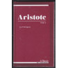 Aristote ou la cité des hommes Tome 2