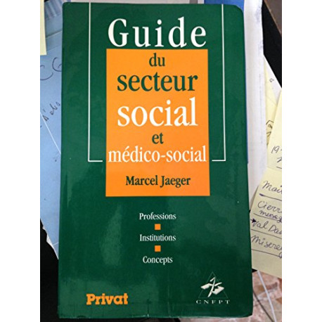 Guide du secteur social et médico-social Guide du secteur social et médico-social