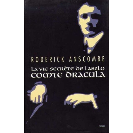 La vie secrète de Laszlo comte Dracula La vie secrète de Laszlo comte Dracula