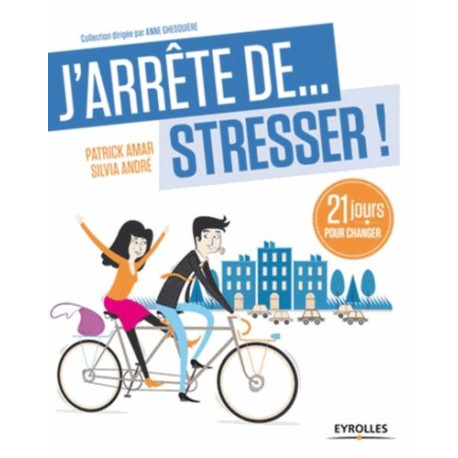J'ARRÊTE DE STRESSER J'ARRÊTE DE STRESSER