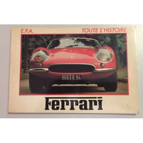 TOUTE L'HISTOIRE FERRARI TOUTE L'HISTOIRE FERRARI