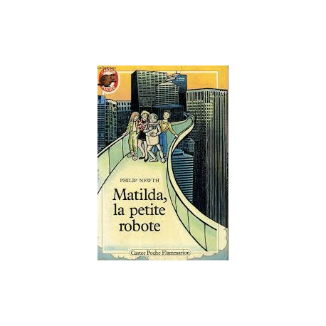 Matilda la petite robote Matilda la petite robote