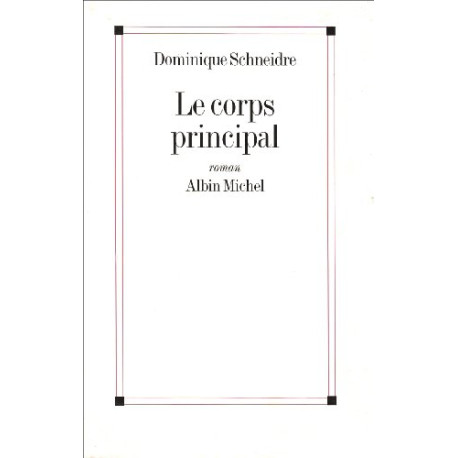 Le corps principal Le corps principal
