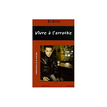 Vivre à l'arrache Vivre à l'arrache