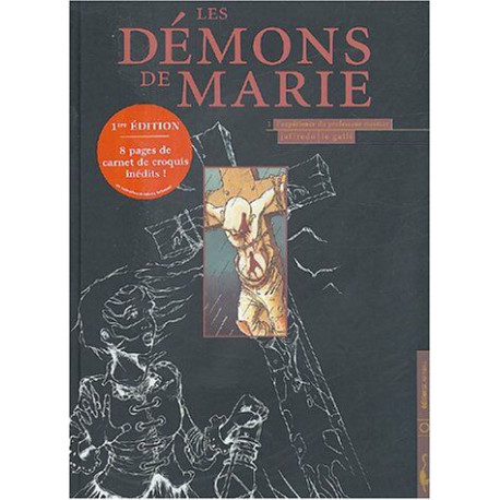 Les démons de Marie tome 1 : l'expérience du Pr Mesmer Les démons de Marie tome 1 : l'expérience du Pr Mesmer
